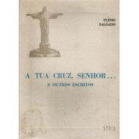 Livros/Acervo/S/SALGADO PLINIO A TUA